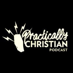 Practically Christian Podcast