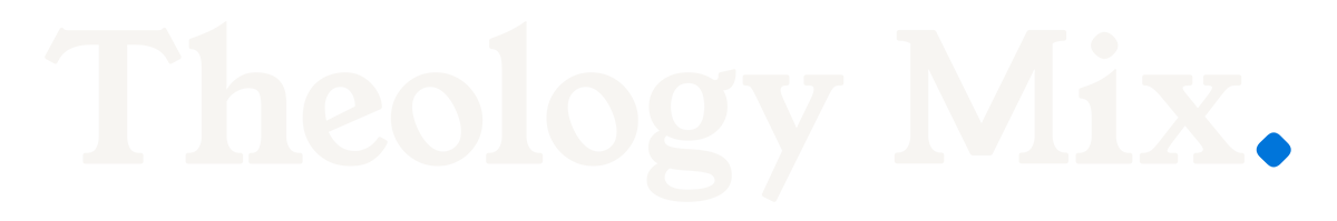 Theology Mix