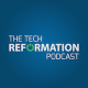 Tech Reformation
